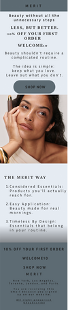 EMAIL 2 — BRAND PHILOSOPHY Build desire and differentiate MERIT ( the brand)